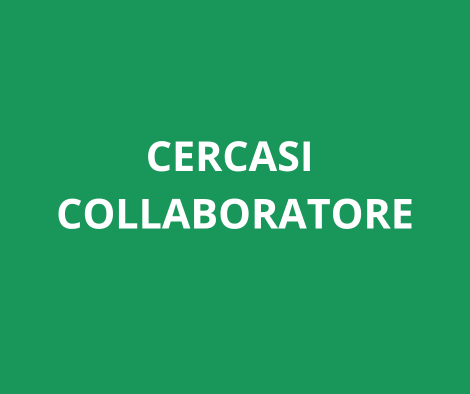 Ricerca collaboratore - Mitarbeiter gesucht